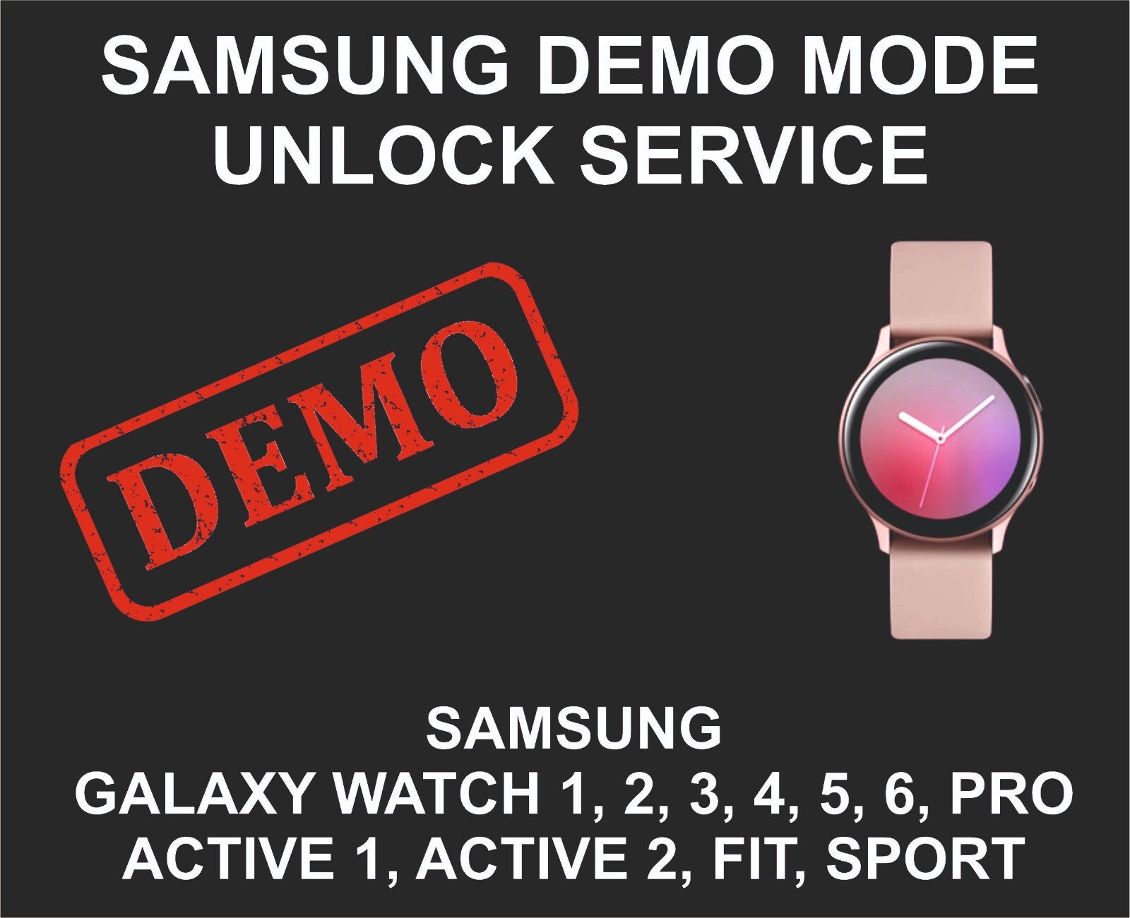 Watch Demo Repair Service, Series 1, 2, 3, 4, 5, 6, Pro, Classic, Active