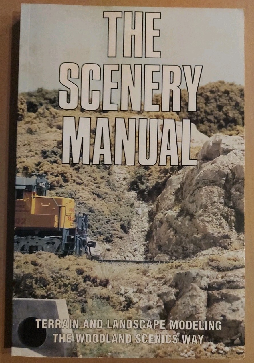 The Scenery Manual 1993 Woodland Scenics Model Railroads