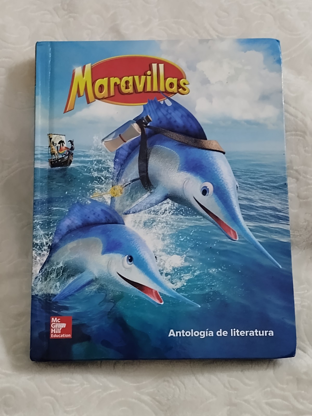 Maravillas Antología de Literatura 2017 McGraw Hill Spanish Edition - GOOD