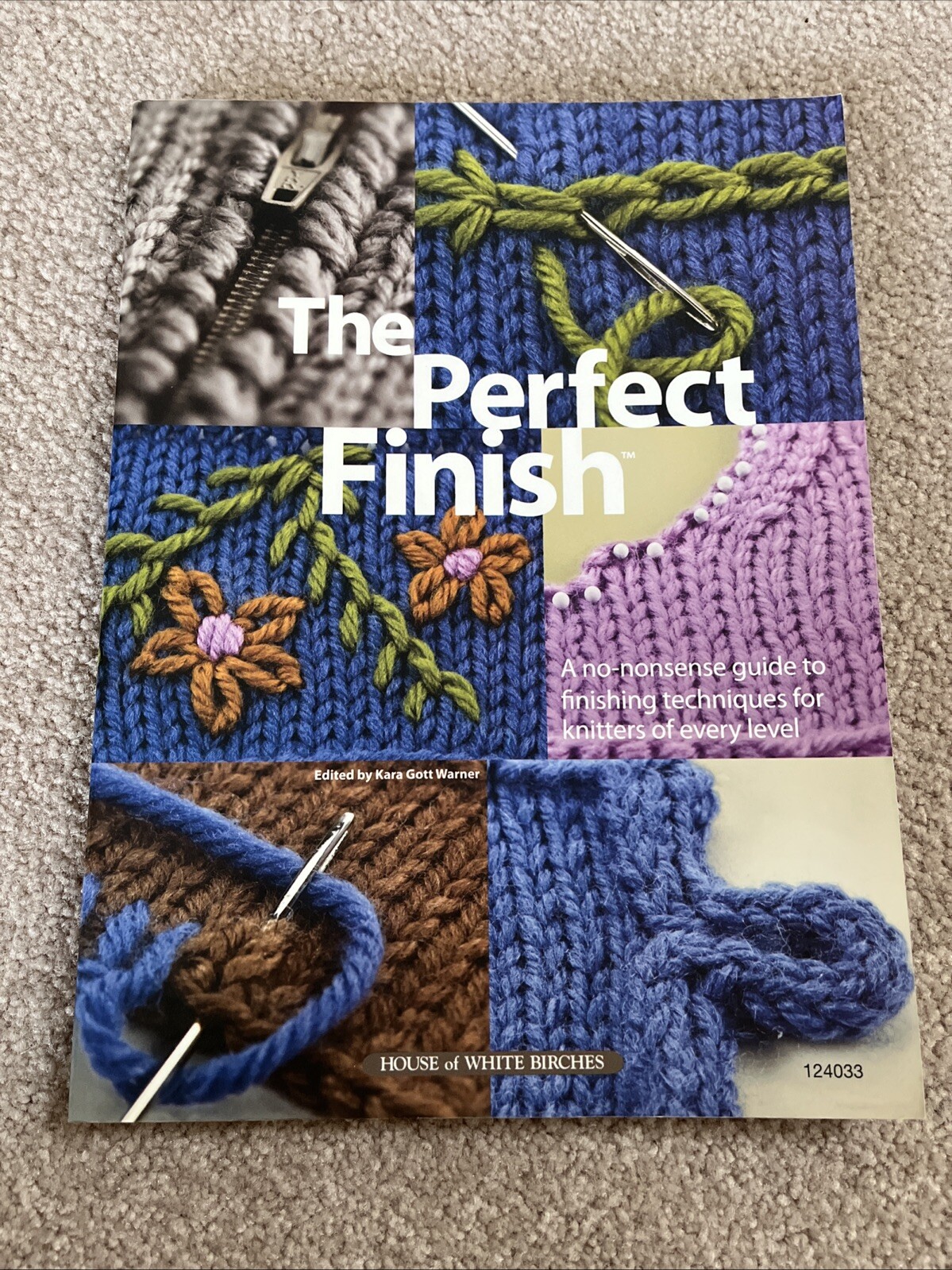 The Perfect Finish- Kara Gott Warner- Knitting Finish Techniques