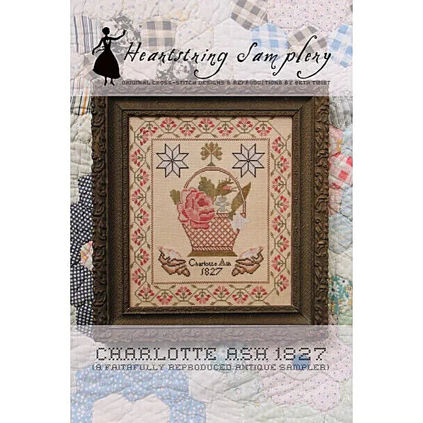 Charlotte Ash 1827~Heartstring Samplery