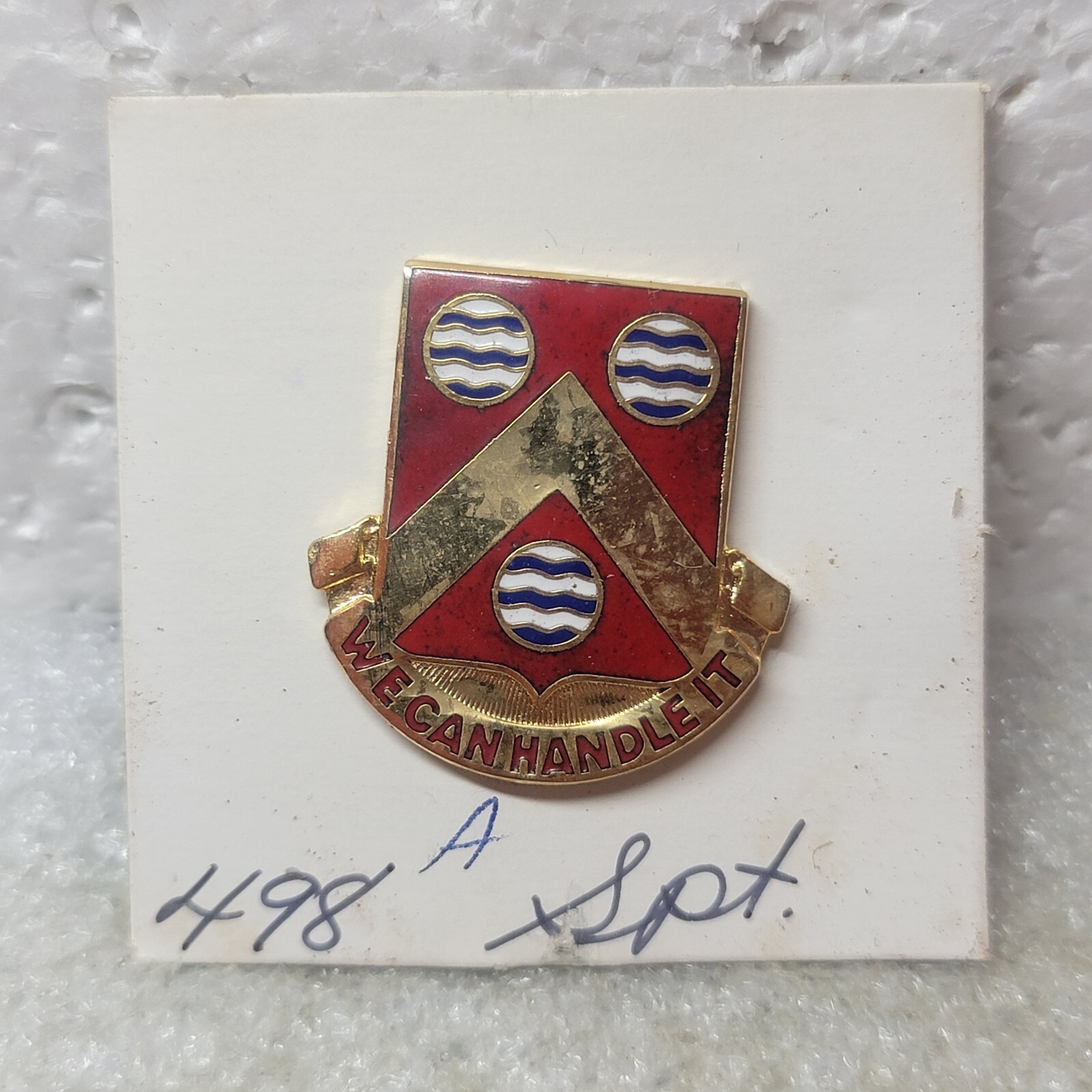 Authentic U.S. ARMY CREST 498TH SUPPORT BATTALION WE CAN HANDLE IT DI DUI G23
