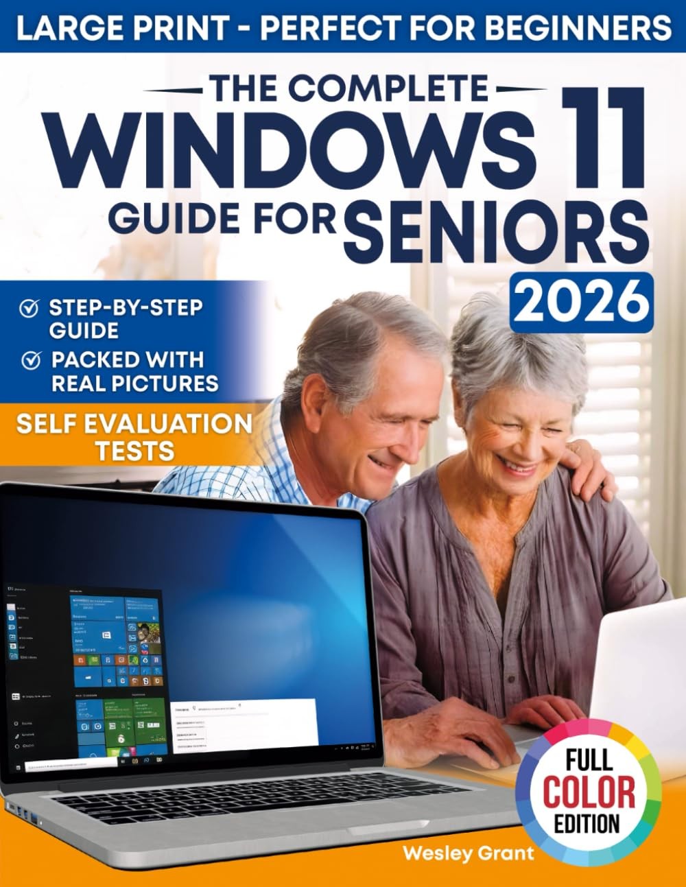 The Complete Windows 11 Guide for Seniors: An easy, Step-by-Step Visual...