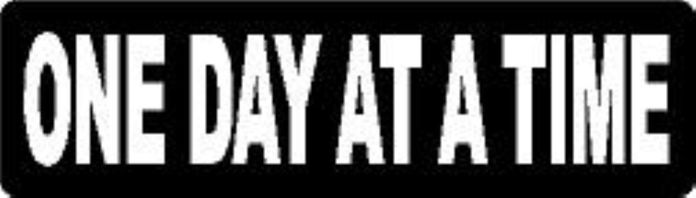 ONE DAY AT A TIME HELMET STICKER / HARD HAT STICKER