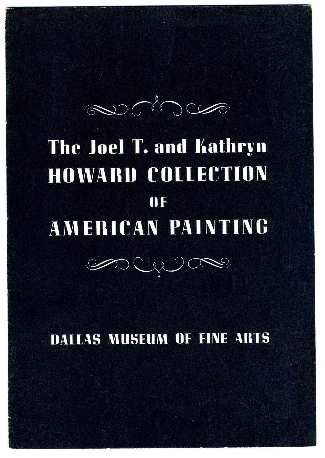 Joel & Kathryn Howard Collection American Paintings Dallas Museum of Fine Arts