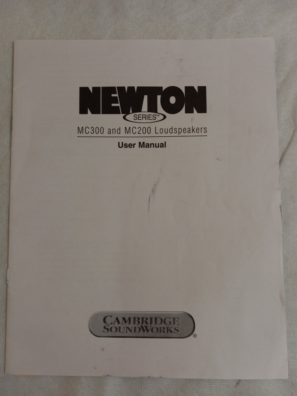 CAMBRIDGE Newton Series MC300 & MC200 Loudspeakers USER MANUAL P81-1660 RevA