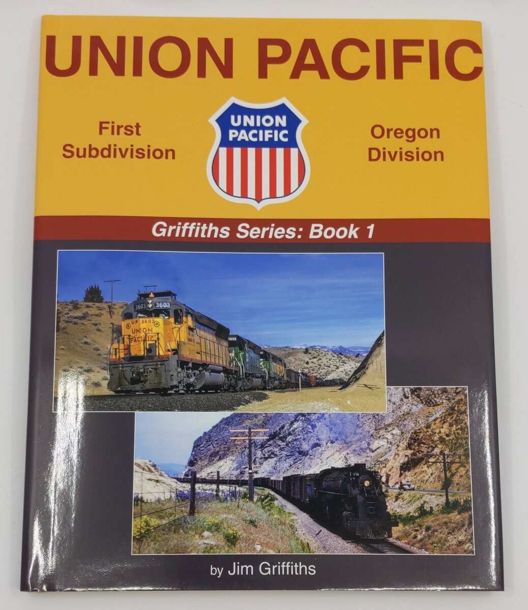 Union Pacific - First Subdivision, Oregon Division Griffiths Series: Book 1 EX