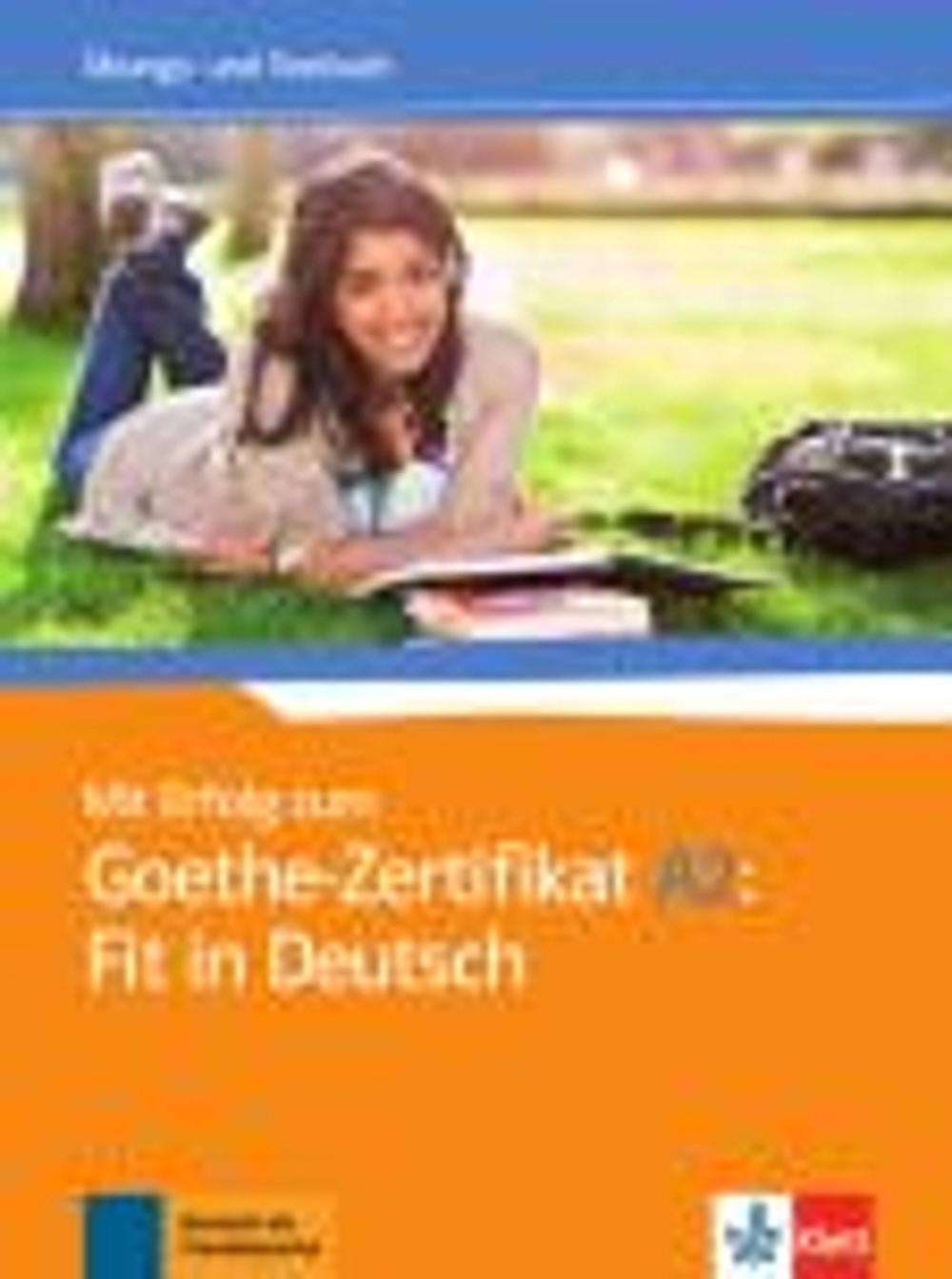 Mit Erfolg zum Goethe-Zertifikat: Ubungs- und Testbuch A2: Fit in Deutsch (Germa