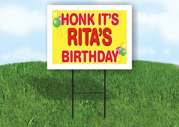 RITA'S HONK ITS BIRTHDAY 18 in x 24 in Yard Sign Road Sign with Stand
