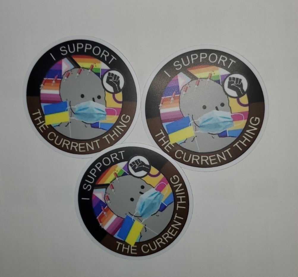 I SUPPORT THE CURRENT THING STICKERS PACK OF THREE (3) *WORLDWIDE SHIPPING*