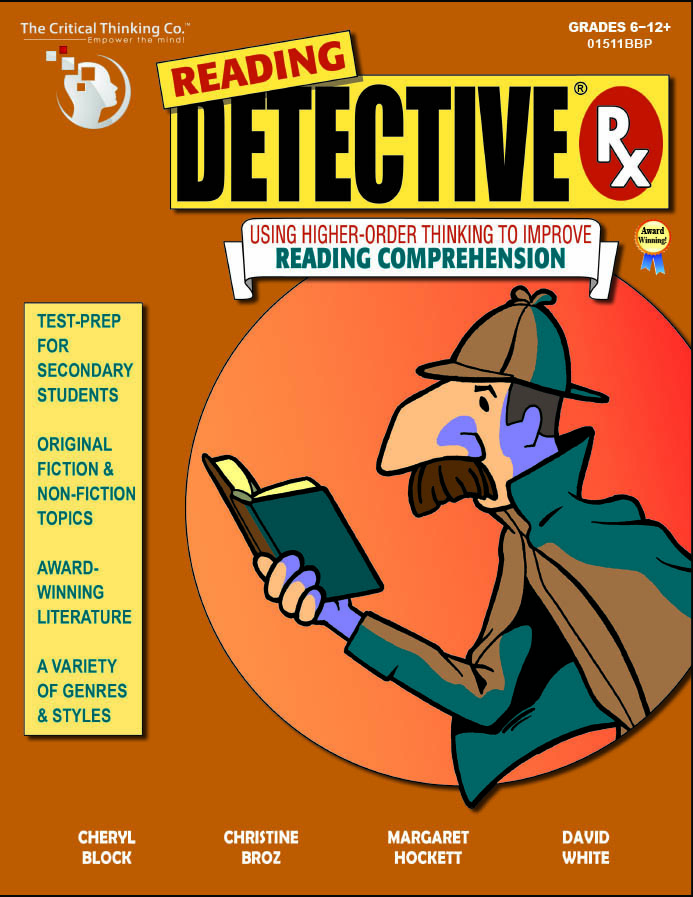 Reading Detective Rx Workbook, Using Higher-Order Thinking (Grades 6-12+)