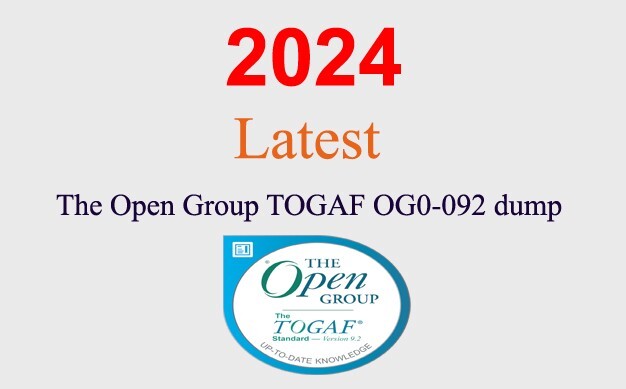 The Open Group TOGAF OG0-092 Q&A GUARANTEED (1 month update)