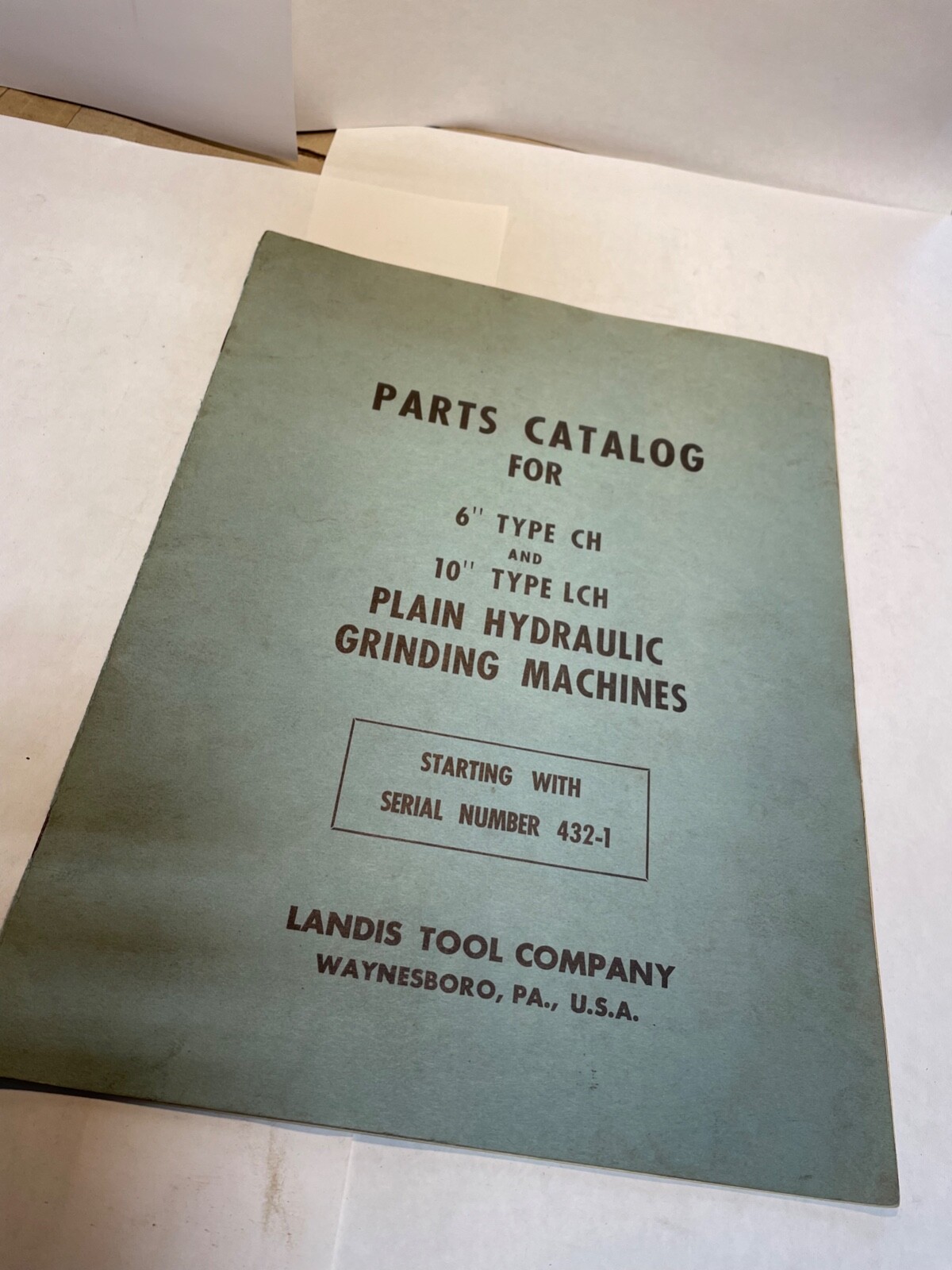 Landis Parts Catalog for 6" Type CH & 10" Type LCH Hydraulic Grinding Machines