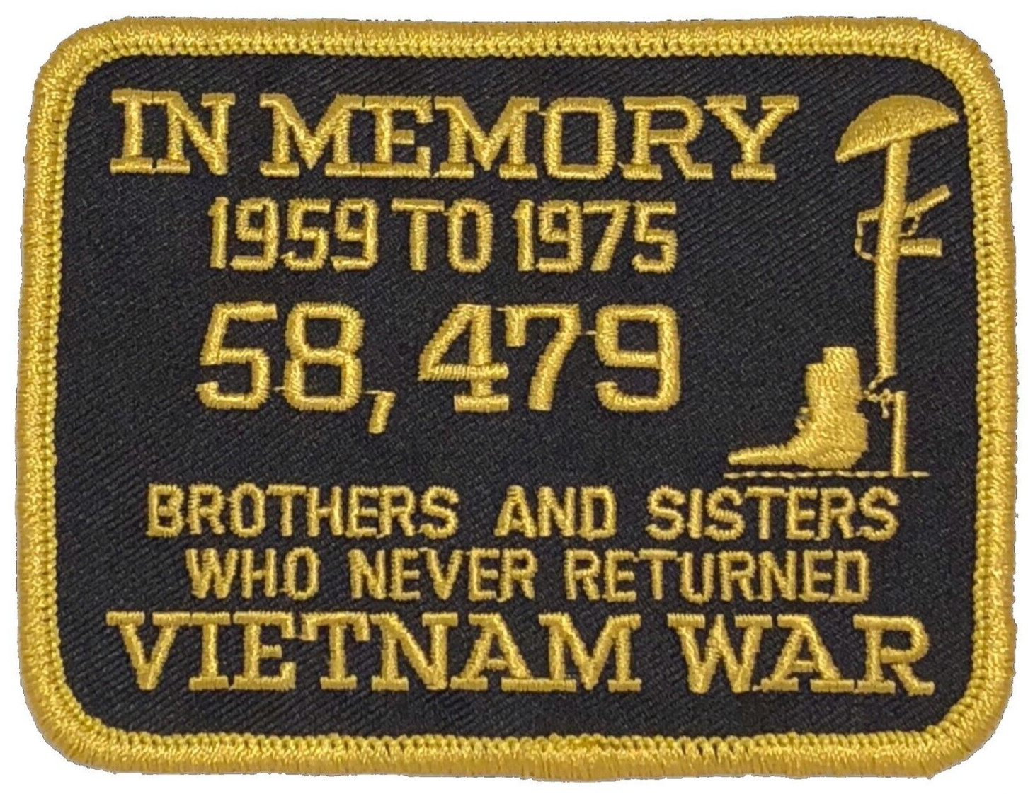 IN MEMORY 1959 TO 1975  58479 POW MIA VIETNAM WAR VET GOLD EMBROIDERED PATCH