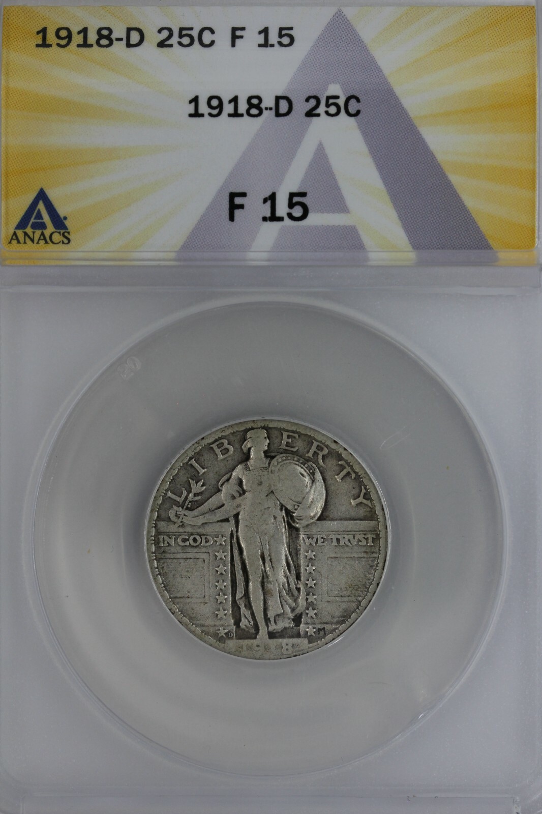 1918-D   .25   ANACS  F 15    Standing Liberty Quarter, Liberty 25 Cents