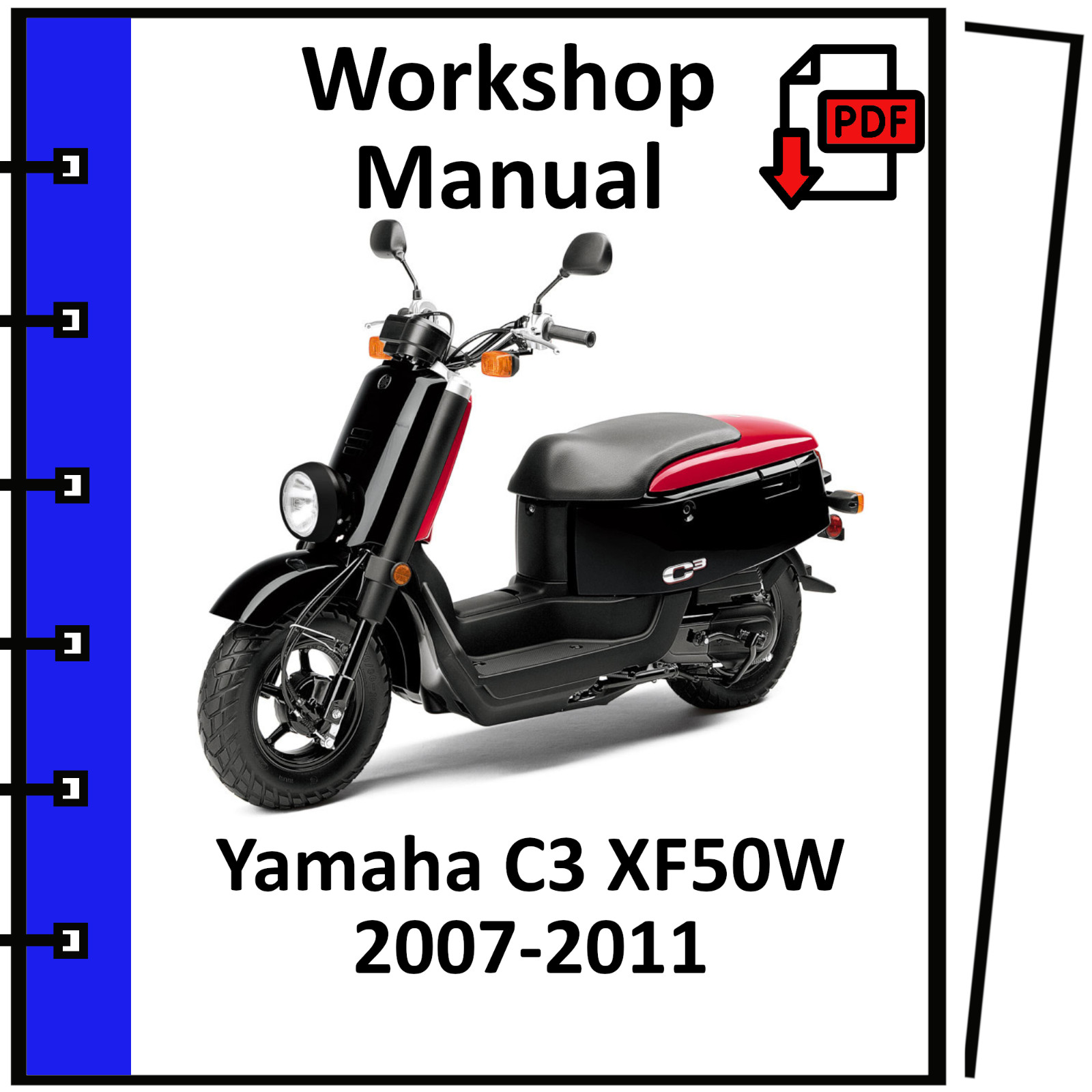YAMAHA C3 XF50W 2007 2008 2009 2010 2011 SERVICE REPAIR WORKSHOP MANUAL PDF