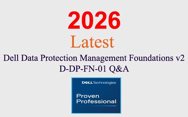 Dell Data Protection Management D-DP-FN-01 Q&A GUARANTEED (1 month update)