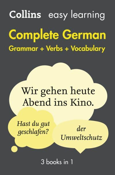 Collins easy learning complete German: grammar + verbs + vocabulary by Collins