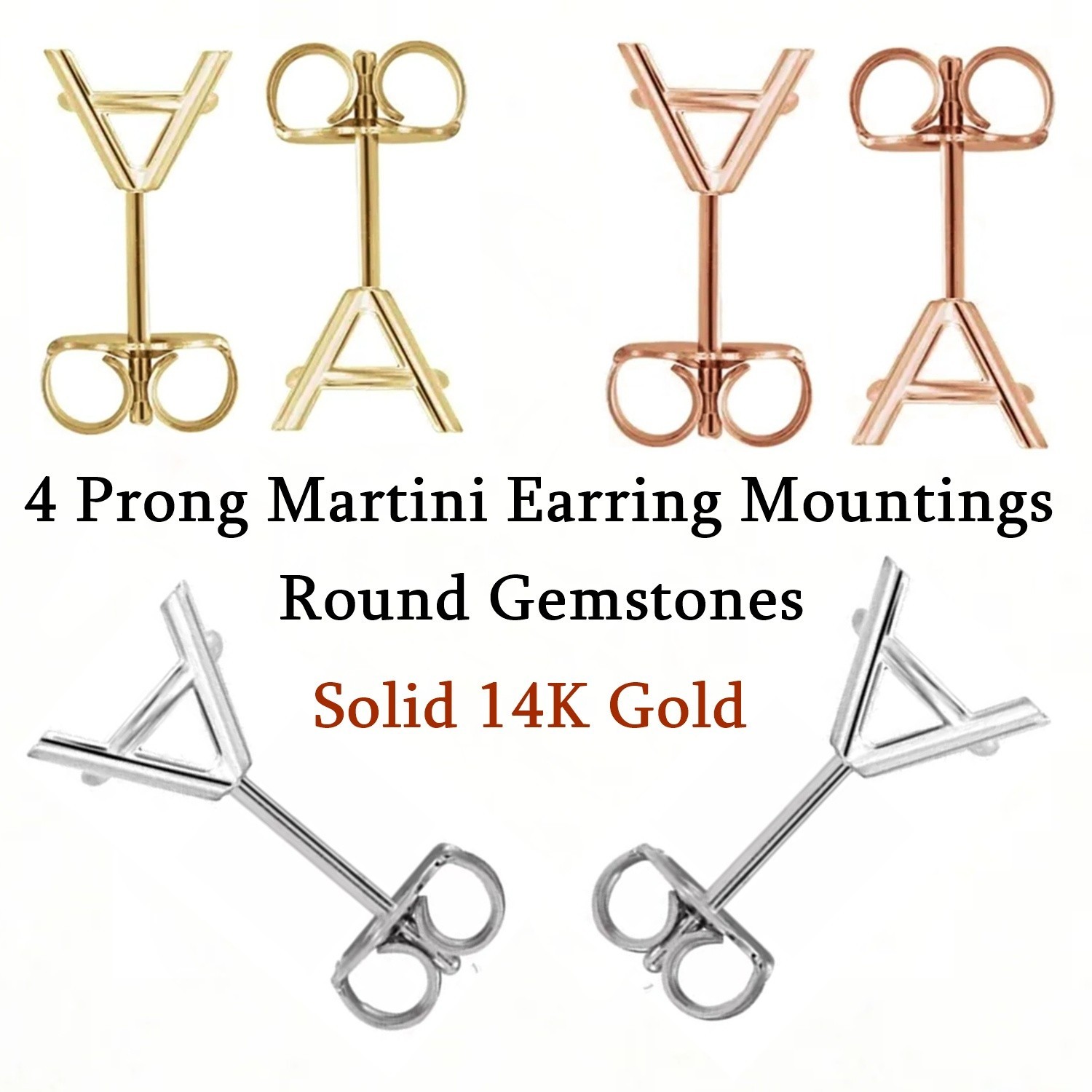 Martini Earring Mountings Round Cut 14K Gold 4 Prong Friction Back - 1 Pair USA
