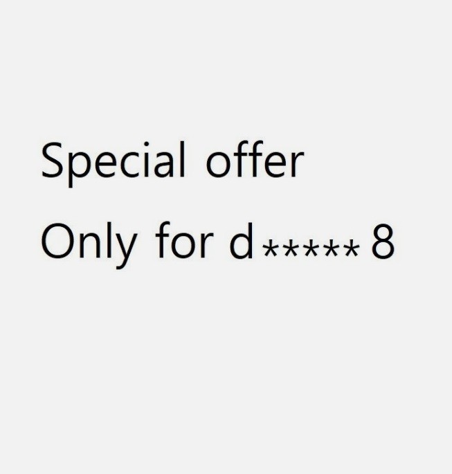 Special offer for d ******* 8