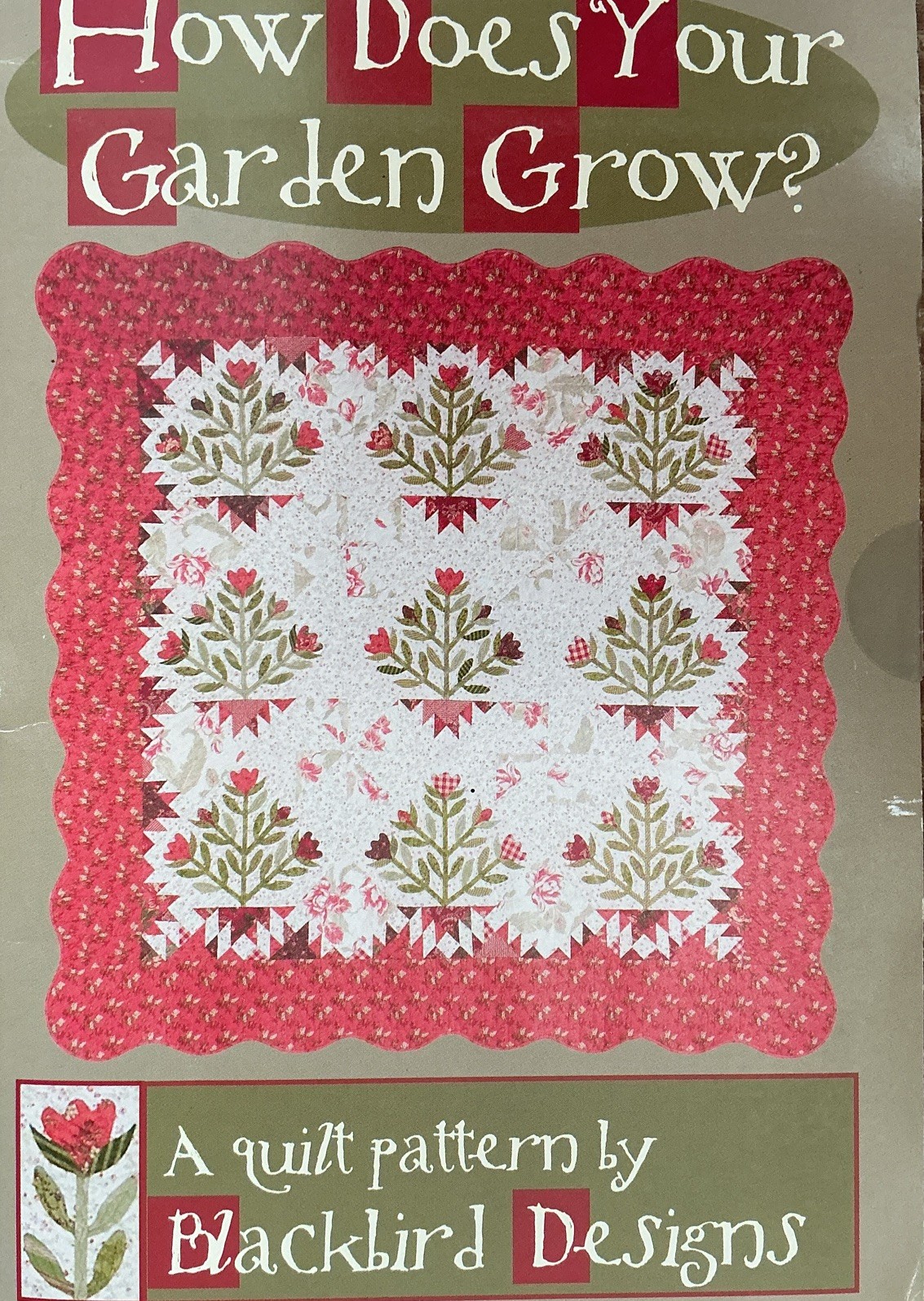 Blackbird Designs How Does Your Garden Grow? Quilt Pattern Preowned