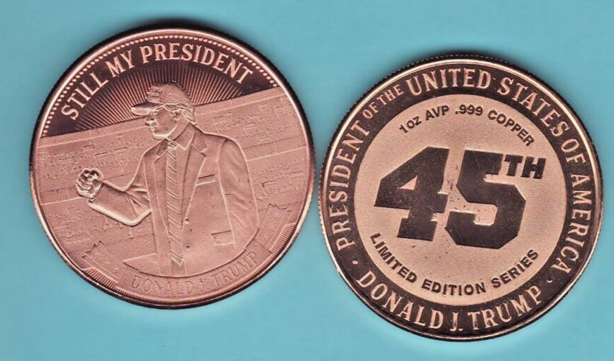 2021 TRUMP "Still My President"  1 oz Copper Round Coin 45TH Series GOLD ERROR!