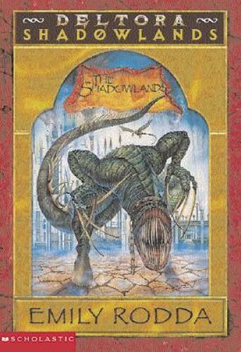 The Shadowlands (Deltora Shadowlands #3) - Paperback By Rodda, Emily - GOOD