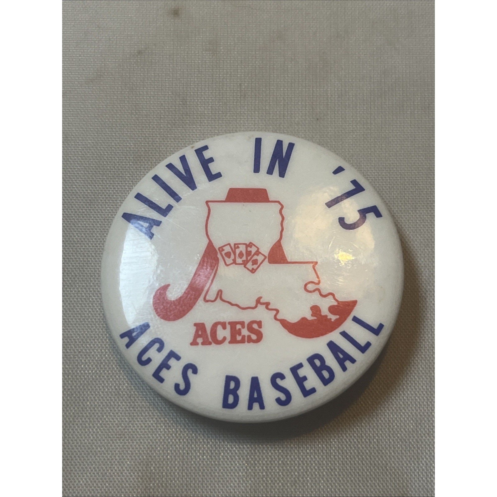 Alive in '75 Aces Baseball Pinback