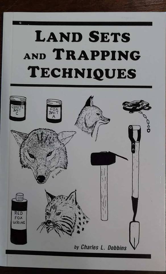 "LAND SETS AND TRAPPING TECHNIQUES" BY CHARLES DOBBINS TRAPPING COYOTES BOOK