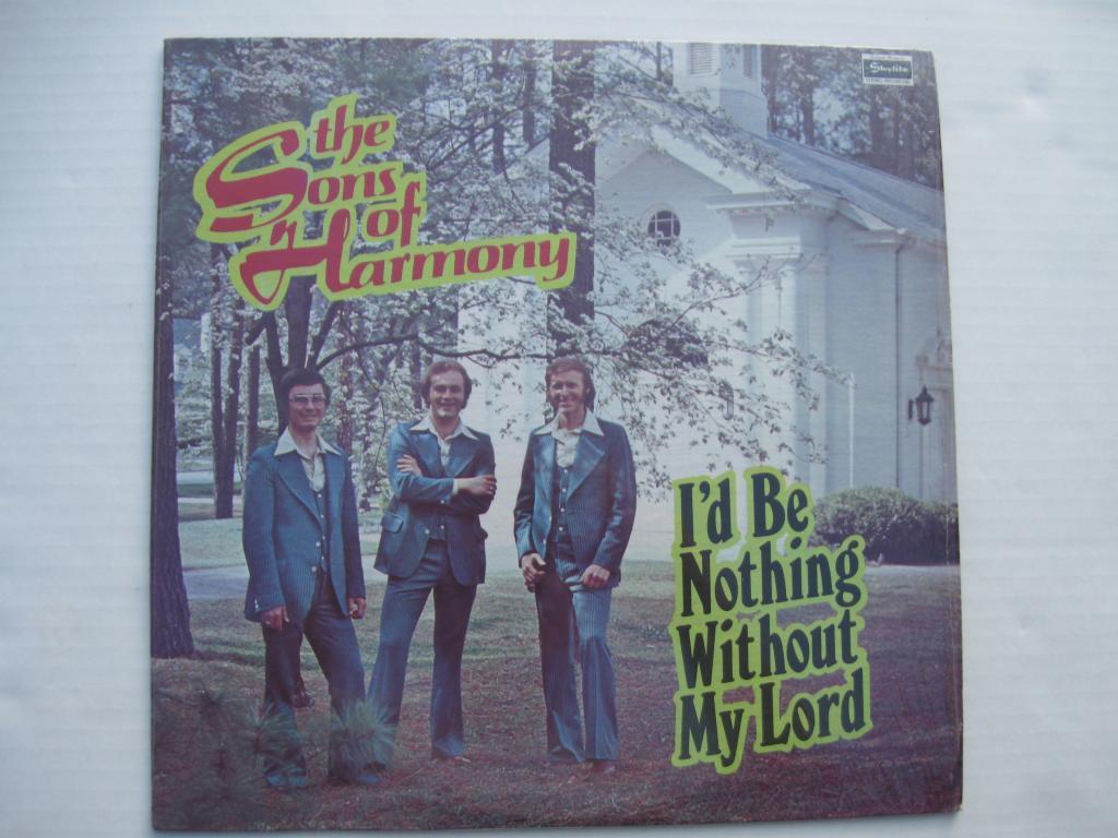 Sons of Harmony I'D BE NOTHING WITHOUT MY LORD Skylite SLP 6179 vinyl LP