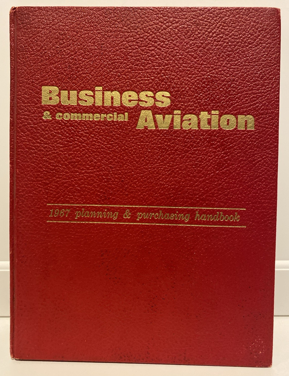Business & Commercial Av. (Apr 1967) Planning & Purchasing Handbook Hardcover