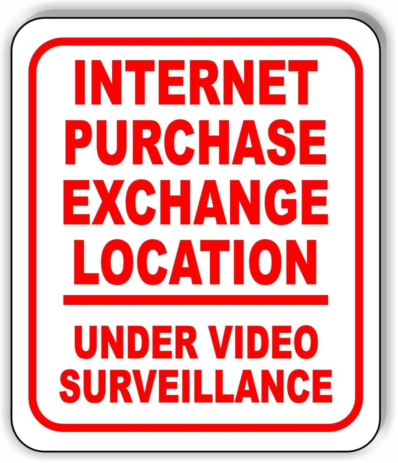 INTERNET PURCHASE EXCHANGE LOCATION RED Metal Aluminum composite sign