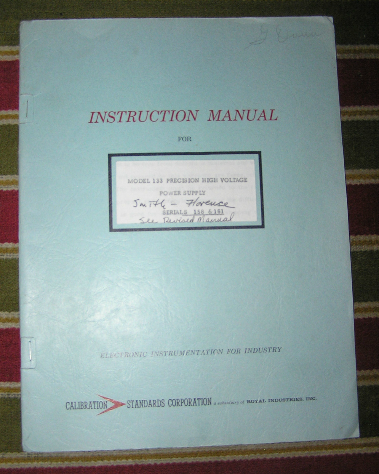 Calibration Stds Inst. Manual Precision High Volt Power Supply Model 133 158 161