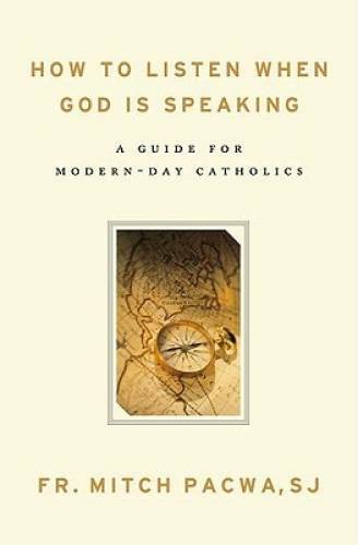 How to Listen When God Is Speaking: A Guide for Modern-Day Catholics - GOOD