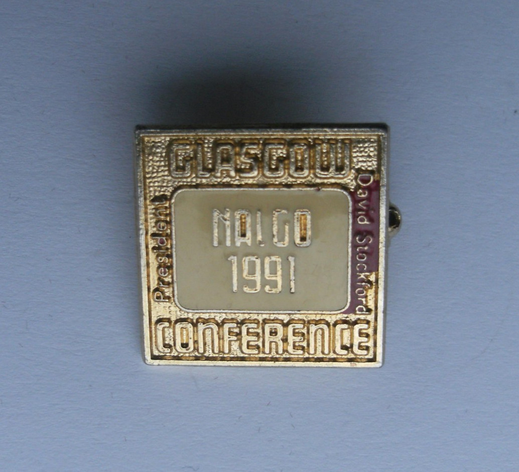 Trade Union Badge - NALGO Conference 1991 Glasgow (Shop Ref A1.9)