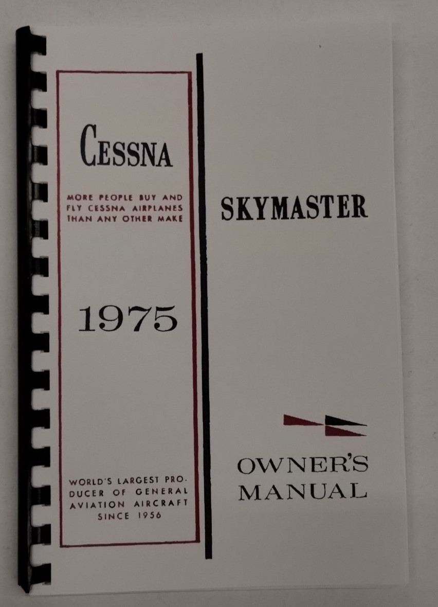Cessna 1975 Model 337G Skymaster Owner's Manual-Reproduction