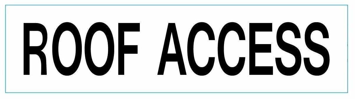 ROOF ACCESS SIGN (WHITE ,ALUMINIUM 2 X 7.75 ) ref1020-REF24-1027