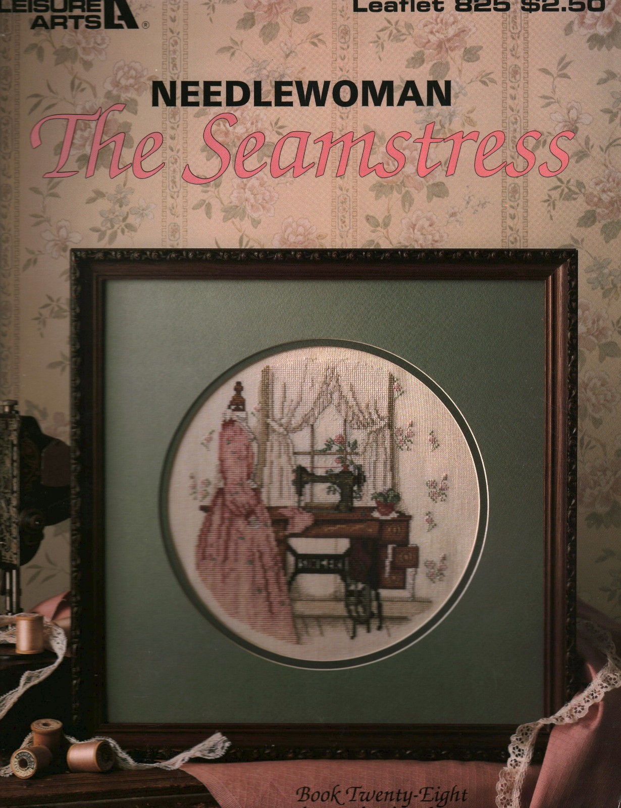 Needlewoman The Seamstress Book 28 by Paula Vaughan| Leisure Arts 825