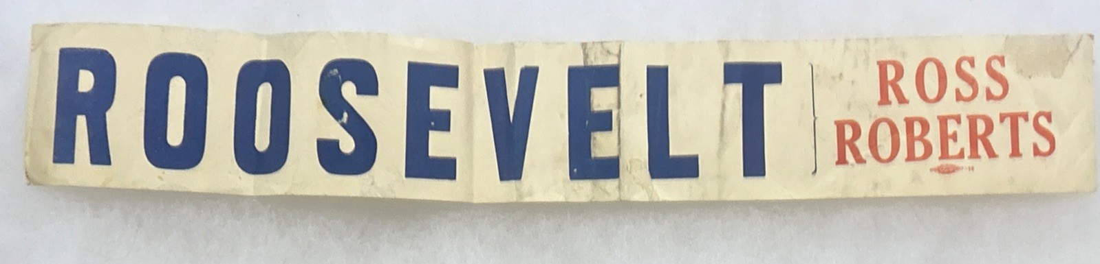 Roosevelt Ross Roberts paper Pennsylvania   15” x 2”
