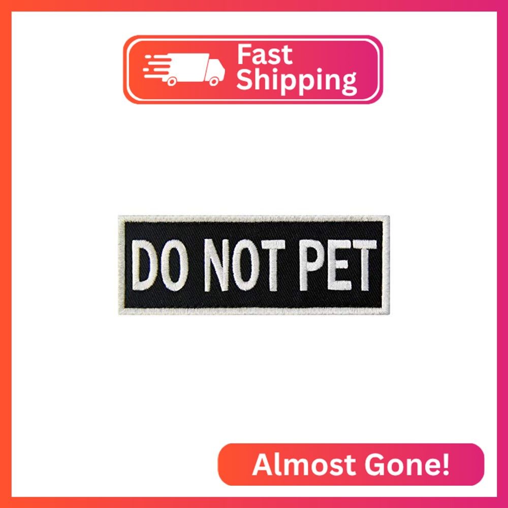 Service Dog Do Not Pet Vests/Harnesses Patch Embroidered Badge Fastener Hook & L