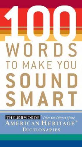 100 Words To Make You Sound Smart - Paperback - GOOD