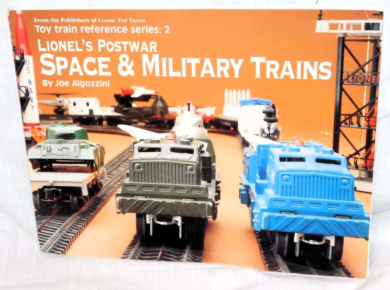 Lionel's Postwar Space & Military Trains Joe Algozzini Toy Train Reference OOP