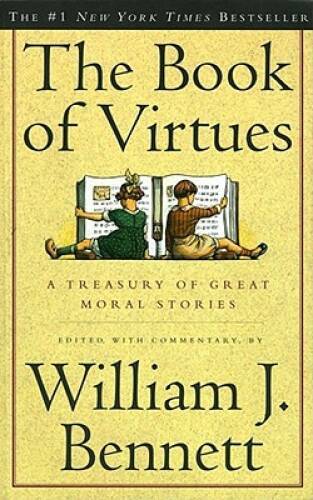 The Book of Virtues - Paperback By Bennett, William J. - VERY GOOD