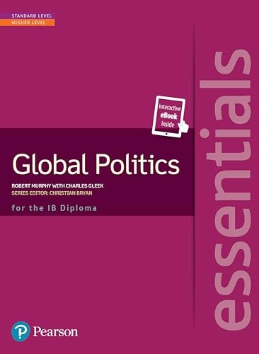 ESSENTIALS: GLOBAL POLITICS STUDENT EDITION TEXT PLUS ETEXT (Pearson Bacc - GOOD