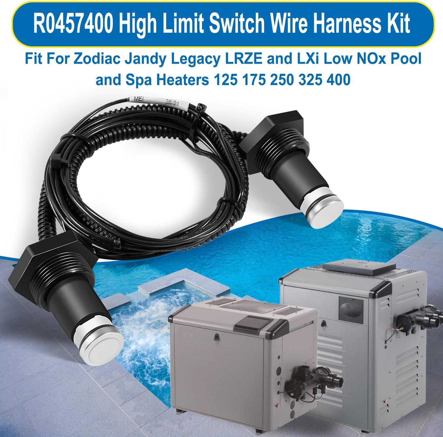 R0457400 High Limit Switch Wire Harness Assembly or Zodiac Jandy Legacy LRZE LXi