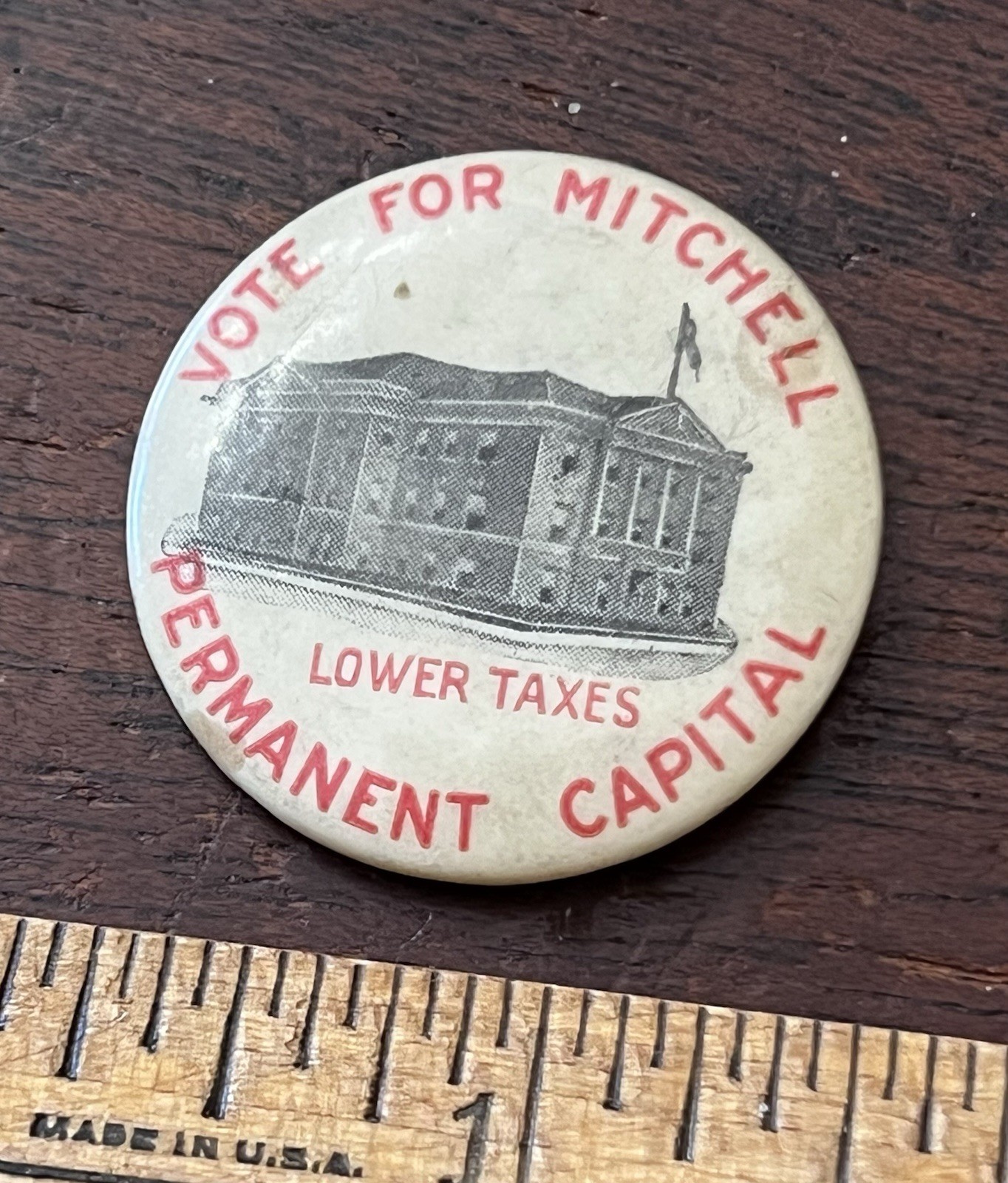 Vote for Mitchell, Lower Taxes, Permanent Capital ,Pinback Button, 1.25 in. Dia