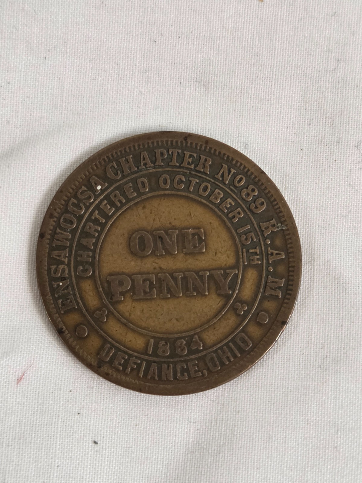 Defiance, Ohio - Ensawocsa Chapter No. 89 R.A.M Masonic One Penny Masonic 1864