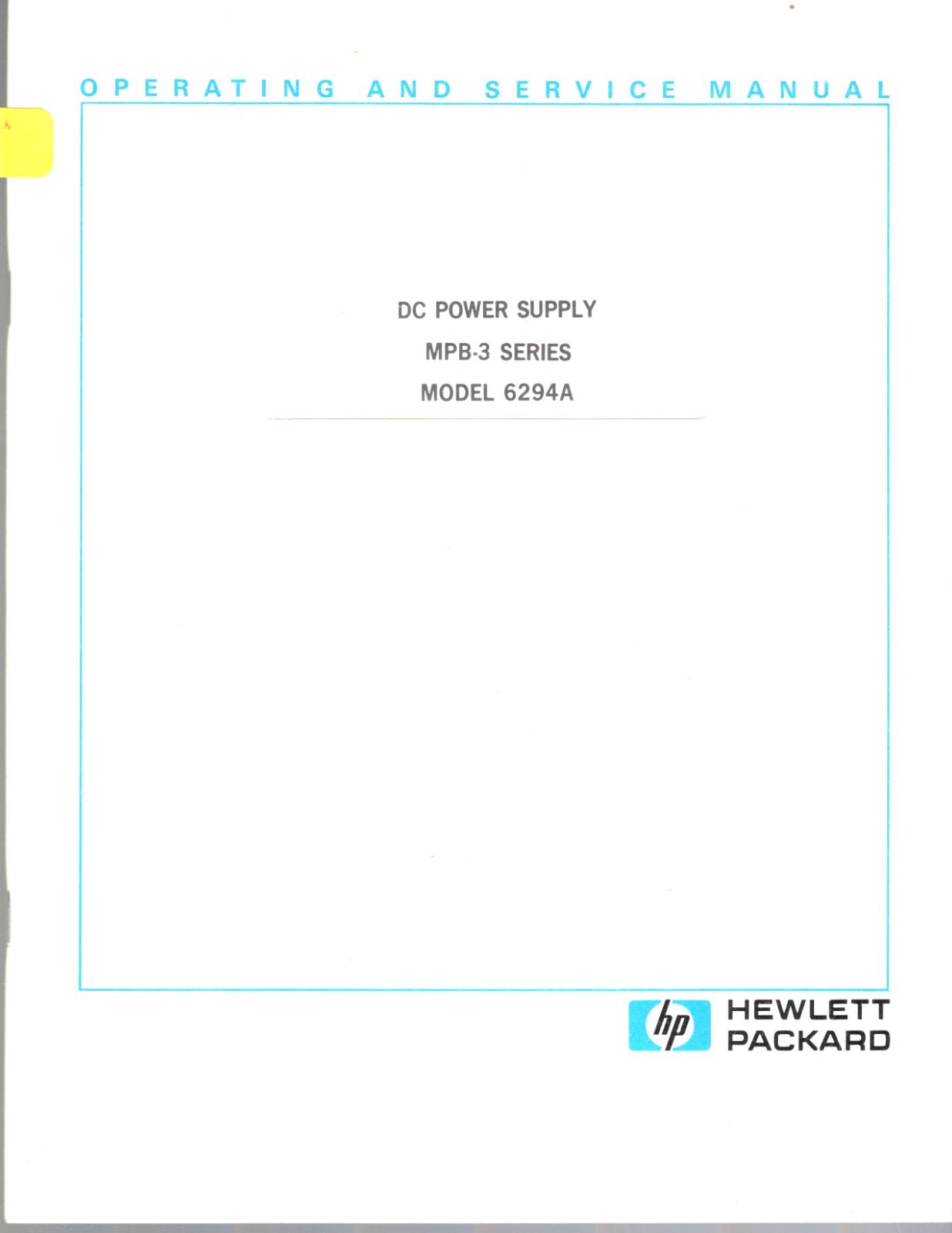 Hewlett Packard DC Power Supply MPB-3 Series Model 6294A Op&Svc Manual Sept 1968