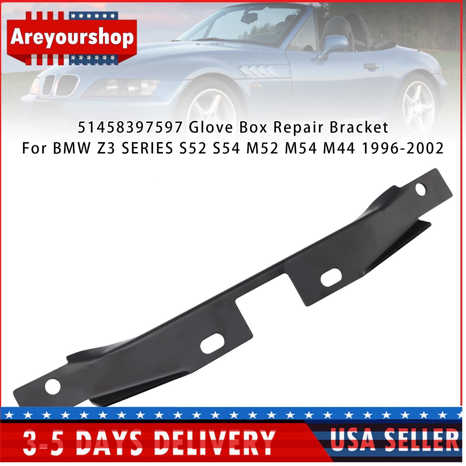 51458397597 Glove Box Repair Bracket For BMW Z3 SERIES S54 M52 M54 M44 1996-2002