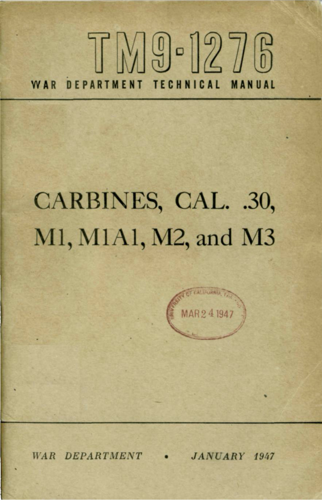 111 Page 1947 CARBINE .30 CAL M1 M1A1 M2 M3 TM 9-1276 Rifle Manual on Data CD